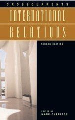 Crosscurrents: International Relations : Fourth Edition,Used