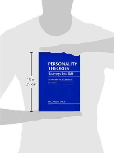 Personality Theories: Journeys into Self, An Experiential Workbook,New