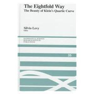 The Eightfold Way: The Beauty of Klein's Quartic Curve (Mathematical Sciences Research Institute Publications, Series Number 35),Used