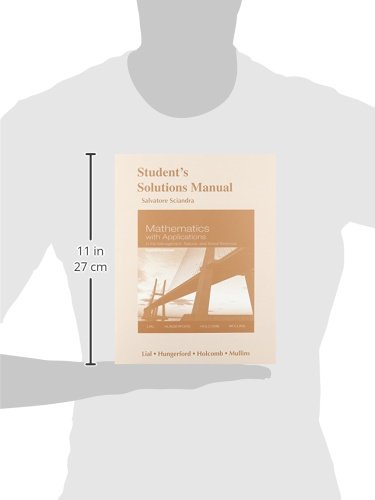 Student Solutions Manual for Mathematics with Applications In the Management, Natural and Social Sciences,Used