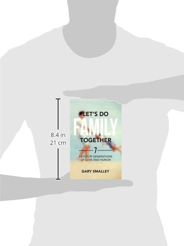 Lets Do Family Together: 7 Keys for Generations of Love and Honor,Used