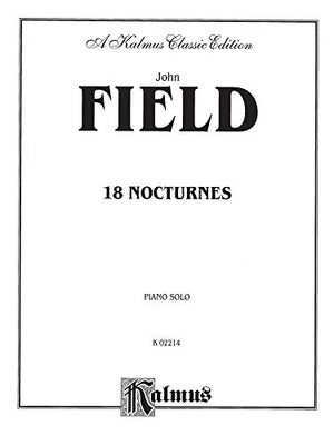 18 Nocturnes (Kalmus Edition)