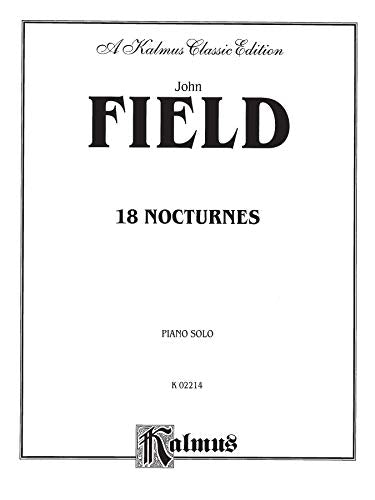 18 Nocturnes (Kalmus Edition)