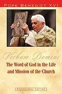 Verbum Domini: The Word of God in the Life and Mission of the Church,New