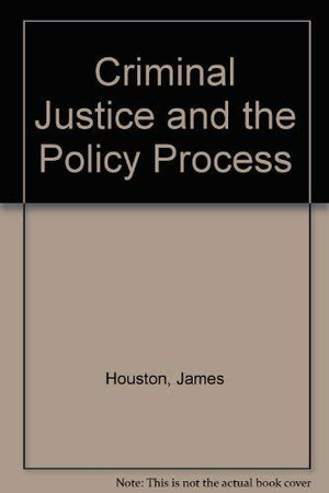 Criminal Justice and the Policy Process,Used