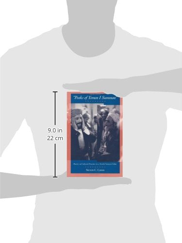 Peaks Of Yemen I Summon: Poetry As Cultural Practice In A North Yemeni Tribe,New