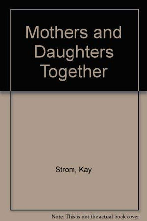 Mothers and Daughters Together,Used