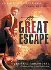 The Great Escape: 40 Faithbuilding Lessons From History,Used
