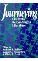 Journeying: Children Responding to Literature,Used
