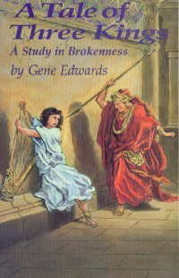 A Tale of Three Kings: A Study in Brokenness,New
