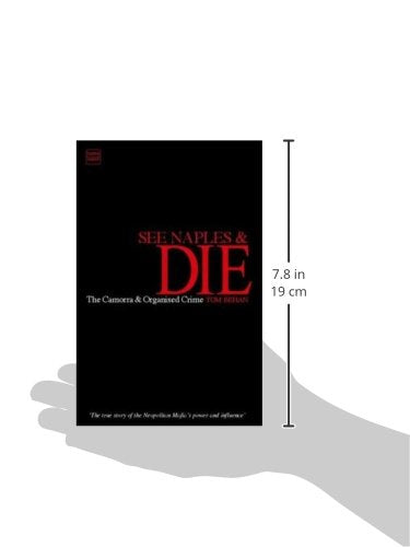 See Naples and Die: The Camorra and Organized Crime (Tauris Parke Paperbacks),Used