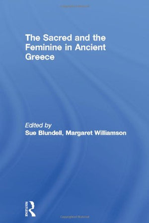 The Sacred and the Feminine in Ancient Greece,Used