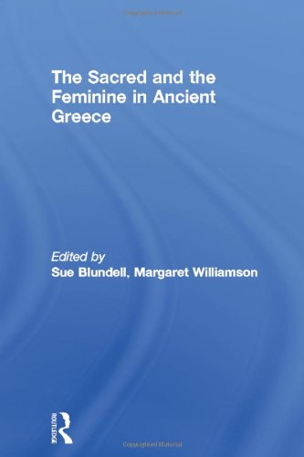 The Sacred and the Feminine in Ancient Greece,Used