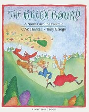 The Green Gourd: A North Carolina Folktale,Used