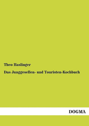 Das Junggesellen und TouristenKochbuch (German Edition),Used