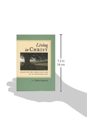 Living in Christ: Essays on the Christian Life by an Orthodox Nun,Used
