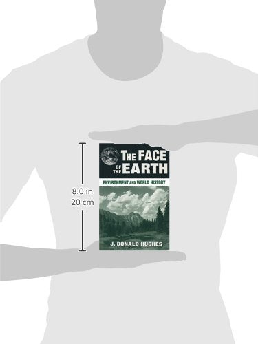 The Face of the Earth: Environment and World History (Sources and Studies in World History),Used