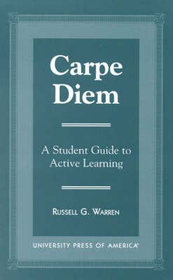 Carpe Diem: A Student Guide to Active Learning,Used