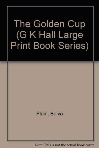 The Golden Cup (G K Hall Large Print Book Series),Used