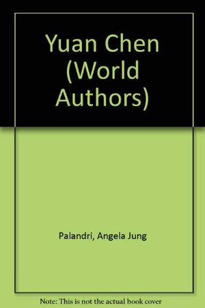 Yuan Chen (Twayne'S World Authors Series ; Twas 442 : China),Used