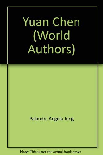 Yuan Chen (Twayne'S World Authors Series ; Twas 442 : China),Used