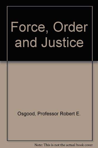 Force, Order and Justice,Used