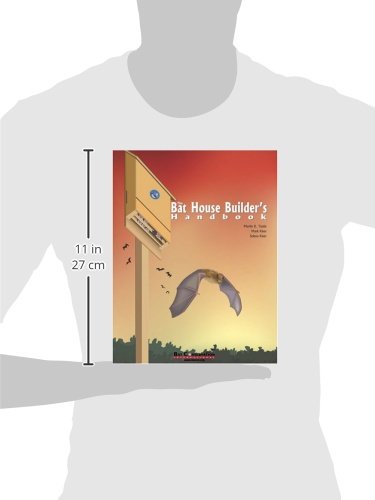 The Bat House Builder's Handbook, Completely Revised and Updated,Used