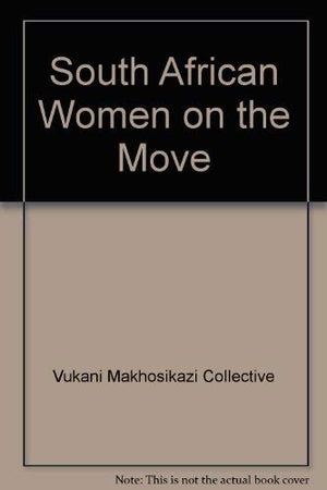South African Women on the Move,Used