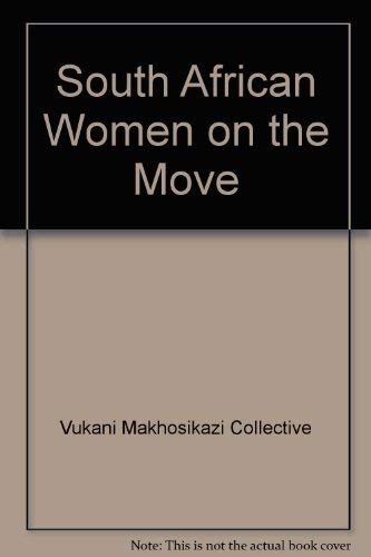 South African Women on the Move,Used