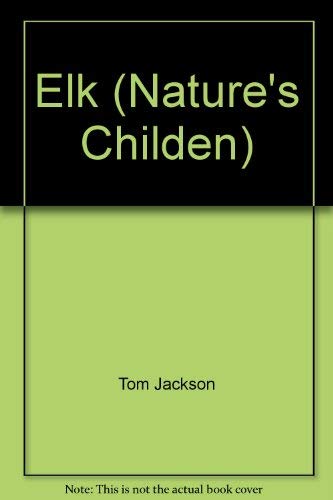 Elk (Nature'S Childen),Used