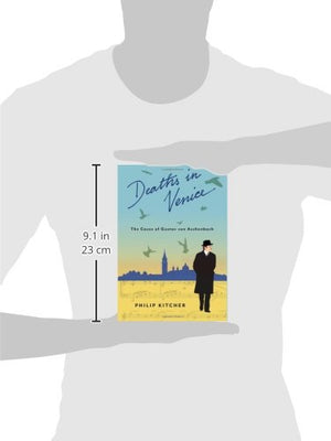 Deaths in Venice: The Cases of Gustav von Aschenbach (Leonard Hastings Schoff Lectures),Used