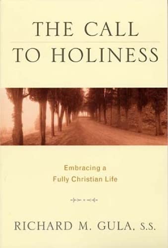 The Call to Holiness: Embracing a Fully Christian Life,Used