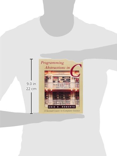 Programming Abstractions In C: A Second Course In Computer Science,Used