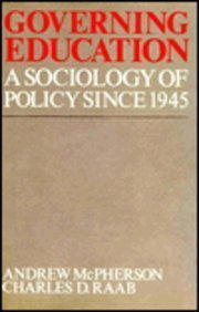Governing Education: A Sociology of Policy Since 1945,Used