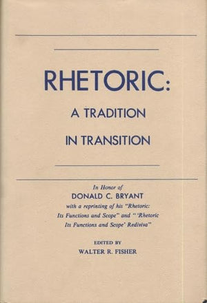 Rhetoric: A Tradition in Transition,Used