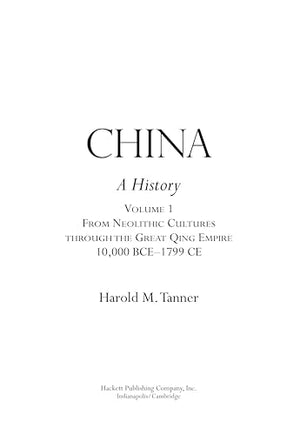 China: A History (Volume 1): From Neolithic Cultures through the Great Qing Empire, (10,000 BCE  1799 CE),Used