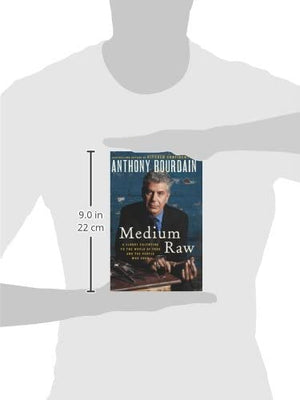 Medium Raw: A Bloody Valentine To The World Of Food And The People Who Cook,New
