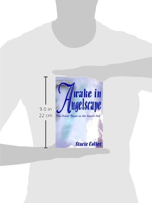 Awake In Angelscape: The Scenic Route To The Sacred Self,Used