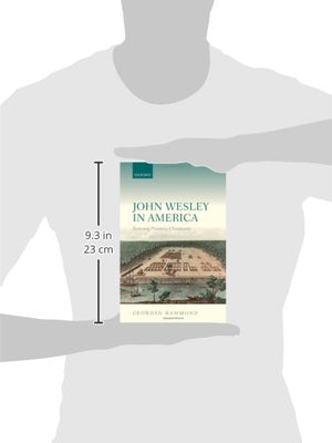 John Wesley in America: Restoring Primitive Christianity,Used