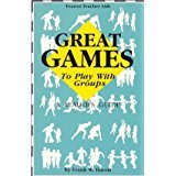 Great Games To Play With Groups: A Leaders Guide (Fearon Teacheraid Book)-new,New