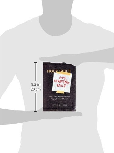 God Behaving Badly: Is the God of the Old Testament Angry, Sexist and Racist?,Used