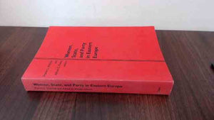 Women, State, and Party in Eastern Europe (Duke Press Policy Studies),Used