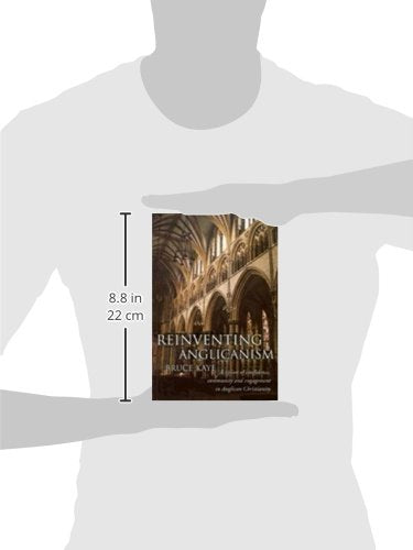 Reinventing Anglicanism: A Vision of Confidence, Community and Engagement in Anglican Christianity,Used