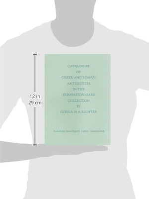 Catalogue of the Greek and Roman Antiquities in the Dumbarton Oaks Collection (Dumbarton Oaks Collection Series),Used