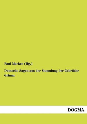 Deutsche Sagen aus der Sammlung der Gebrueder Grimm (German Edition),Used