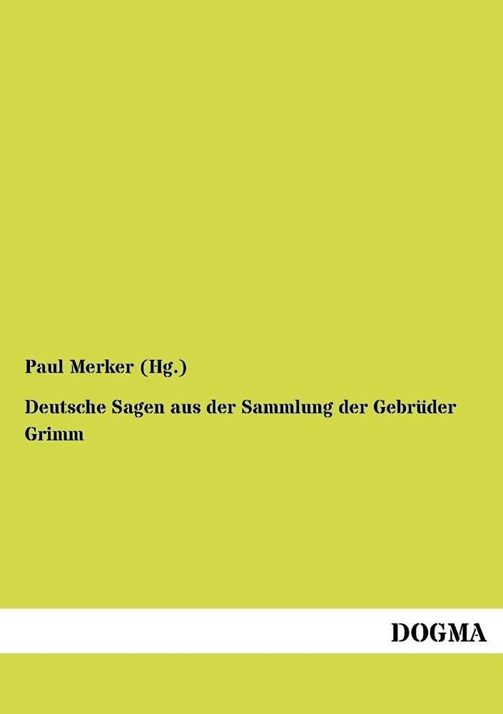 Deutsche Sagen aus der Sammlung der Gebrueder Grimm (German Edition),Used