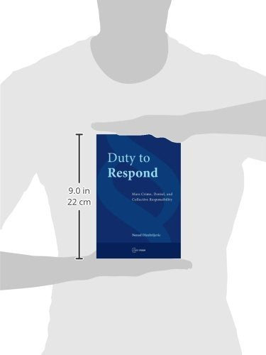 Duty to Respond: Mass Crime, Denial, and Collective Responsibility,Used