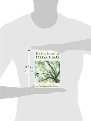 The Lost Secrets of Prayer: Practices for SelfAwakening,Used