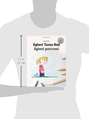 Egbert Turns Red/Egbert pocrveni: Children's Picture Book/Coloring Book EnglishCroatian (Bilingual Edition/Dual Language) (Bili,Used
