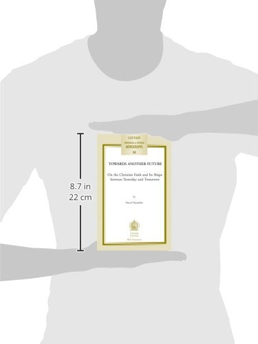 Towards another Future (Louvain Theological and Pastoral Monographs),Used